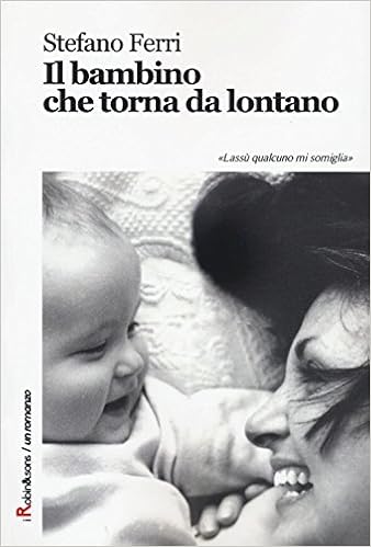Stefano Ferri - Il bambino che torna da lontano (2016)