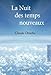 La nuit des temps nouveaux (French Edition) by