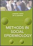 Methods in Social Epidemiology