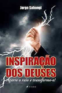Livro Inspiração dos Deuses: Agarre o raio e transforme-o!