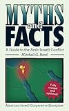 Myths and Facts: A Guide to the Arab-Israeli Conflict