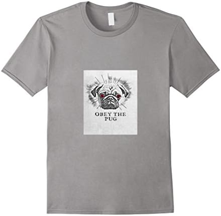 Men's Obey The Pug Funny T Shirt 3XL Slate