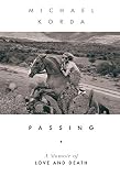 Passing: A Memoir of Love and Death by Michael Korda