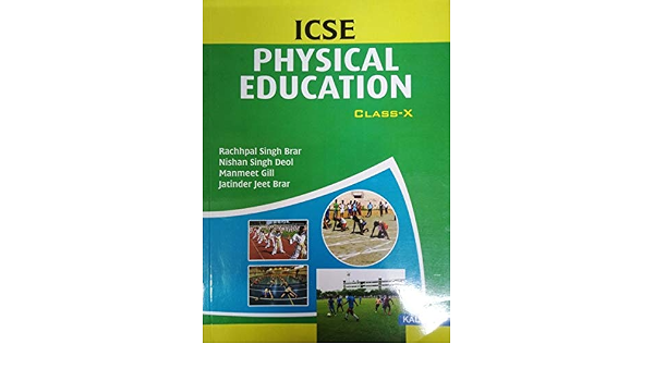 Icse Physical Education Xt 7th Edn Unknown Binding Brar R S Deol Nishan Singh Manmeet Gill Brar Ja Brar R S Deol Nishan Singh Manmeet Gill Brar Ja Amazon Sg Books