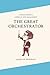 The Great Orchestrator: Arthur Judson and American Arts Management (Music in American Life) by James M. Doering