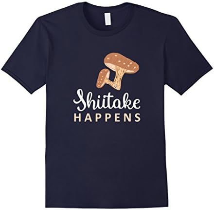 Mens Shiitake Happens Funny Mushroom T Shirt For Chefs &amp; Foodies XL Navy
