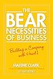 The Bear Necessities of Business: Building a Company with Heart