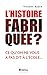 L'Histoire fabriquée ? (French Edition) by