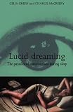 Lucid Dreaming by Celia Green, Charles McCreery