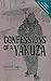 Confessions of a Yakuza by Dr. Junichi Saga, John Bester