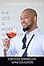The Less Is More Approach To Wine by Charles Springfield