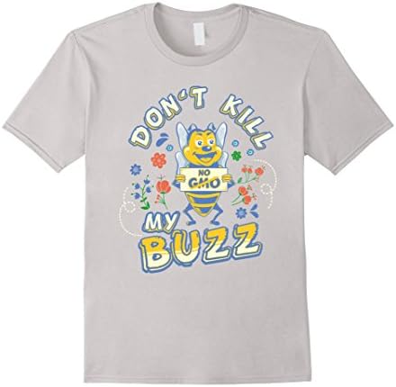 Men's Don't Kill My Buzz Non GMO Save the Bees Shirt Medium Silver