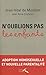 N'oublions pas les enfants : adoption homosexuelle et nouvelle parentalité (French Edition) by 