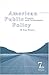 American Public Policy: Promise and Performance, 7th Edition