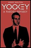 Yockey: A Fascist Odyssey
