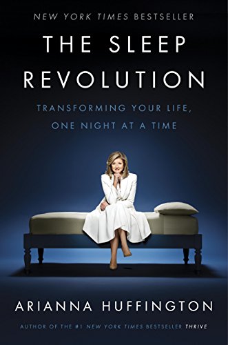 Download The Sleep Revolution: Transforming Your Life, One Night at a Time