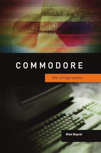 Download Commodore: The Amiga Years PDF