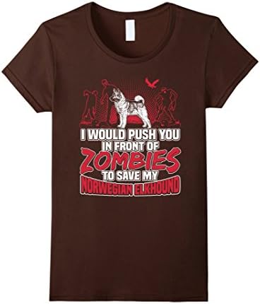 Women's Norwegian Elkhound T-shirt , I would push you in front of zo XL Brown