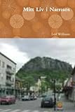 Mitt Liv i Namsos (Norwegian Edition) by Leif Williams