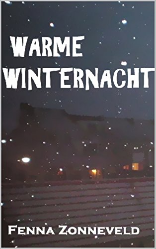 Warme winternacht (Liefde in seizoenen Book 1) (Dutch Edition)