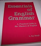 Essentials of English Grammar, Baugh, L Sue, 0844254452