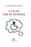 Image de A solas con mi neurona (Spanish Edition)
