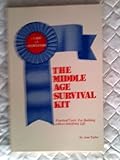 Image de The Middle Age Survival Kit: Practical Tools for Building a More Satisfying Life