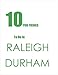 TEN FUN THINGS TO DO IN RALEIGH DURHAM