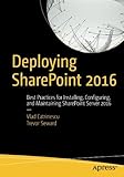 Image de Deploying SharePoint 2016: Best Practices for Installing, Configuring, and Maintaining SharePoint Server 2016