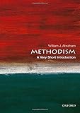 Methodism: A Very Short Introduction (Very Short Introductions) by William J. Abraham
