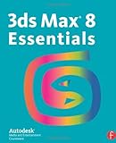 3ds Max Bundle: 3ds Max 8 Essentials by Autodesk
