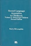 Second Language Acquisition in Childhood : School-Age Children, , 0898595657