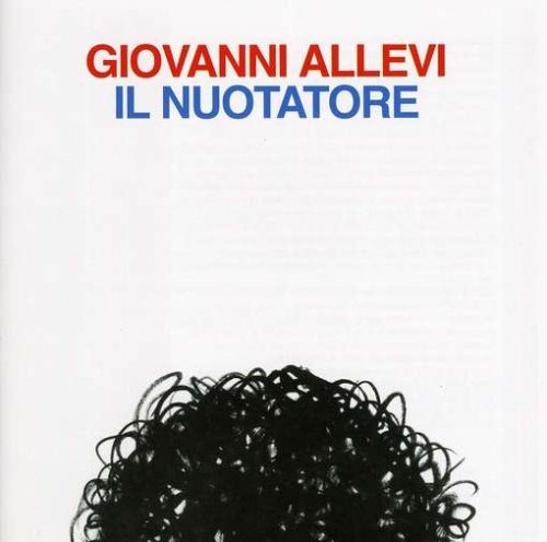 Giovanni Allevi - Allevi Giovanni Il Nuotatore Other Classic - Zortam Music
