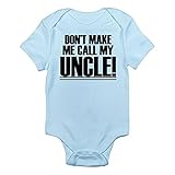 Southern Designs Don't Make Me Call My Uncle Funny Infant Baby Onesie for Infant Girl or Boy