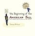 The Beginning of the American Fall: A Comics Journalist Inside the Occupy Wall Street Movement by Stephanie McMillan