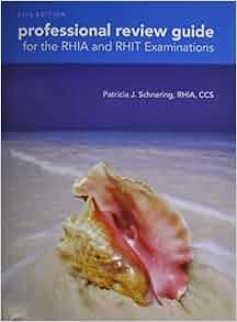 Professional Review Guide For The Rhia And Rhit