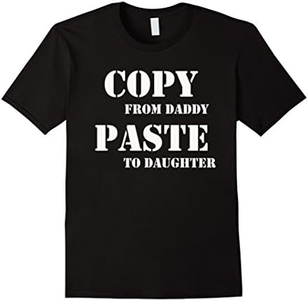 Mens Matching Copy from daddy paste to daughter T-shirt 3XL Black