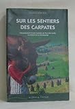 Sur les sentiers des Carpates by