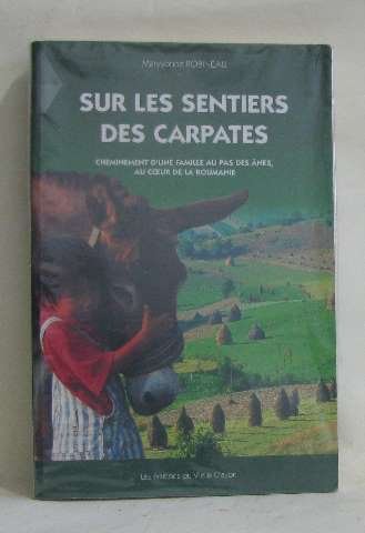Sur les sentiers des Carpates by Maryvonne Robineau (Paperback)