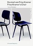 Friso Kramer's Chair (Premsela Design Stories) by
