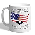 Limited Edition Donald Trump Coffee Cup 45th Presidential Inauguration 11oz White Tea Collectors Mug January 20, 2017 (11oz White)