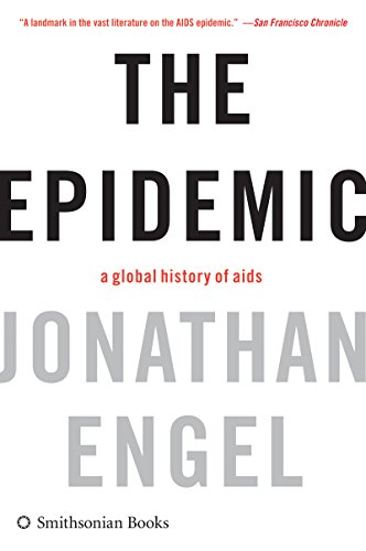 [D0wnl0ad] The Epidemic: A History of Aids<br />KINDLE