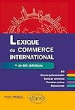 Lexique du commerce international by