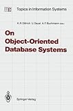 Image de On Object-Oriented Database Systems (Topics in Information Systems)