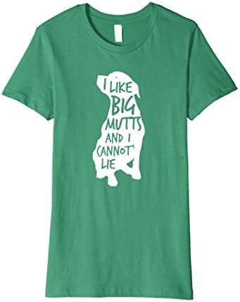 Women's I Like Big Mutts and I Cannot Lie: Funny Dog Lover T-Shirt Large Kelly Green
