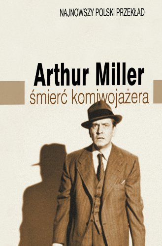 Death of a Salesman Smierc Komiwojazera