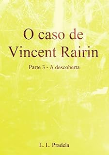 Livro O Caso De Vincent Rairin Parte 3 A Descoberta