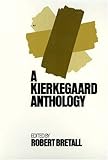 A Kierkegaard Anthology by 