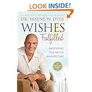 Wishes Fulfilled: Mastering the Art of Manifesting