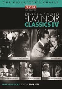 Columbia Pictures Film Noir Classics IV (So Dark The Night / Johnny O'Clock / Walk A Crooked Mile / Between Midnight And Dawn / Walk East On Beacon!)